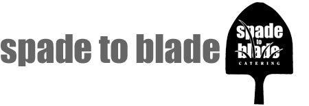 Spade to Blade Catering